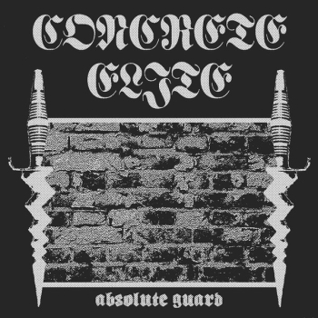 Concrete Elite – Absolute Guard LP
