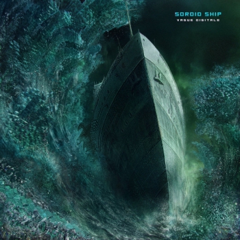 Sordid Ship – Vague Digitale LP
