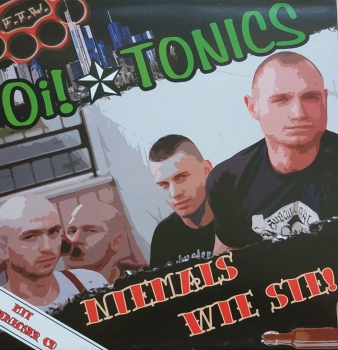 Oi! Tonics – Niemals Wie Sie! LP + CD