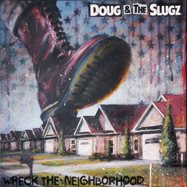 Doug & The Slugz – Wreck The Neighborhood LP splatter 250 Ex.