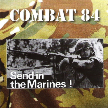 COMBAT 84 - SEND IN THE MARINES LP grün 150 Ex.