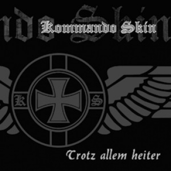 KOMMANDO SKIN - TROTZ ALLEM HEITER CD