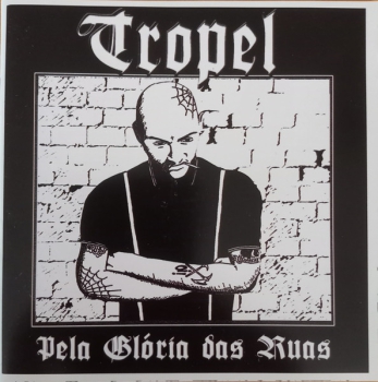 Tropel – Pela Glória Das Ruas LP