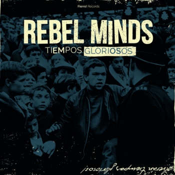 Rebel Minds ‎– Tiempos Gloriosos EP 300 Ex.