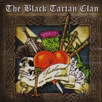 BLACK TARTAN CLAN – SCOTLAND IN OUR HEARTS CD