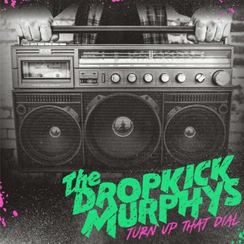 Dropkick Murphys - Turn Up That Dial Klappcover LP schwarz