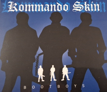 KOMMANDO SKIN – BOOTBOYS Digipack CD