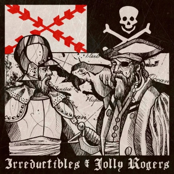 Jolly Rogers & Irreductibles - Split EP 400 Ex.